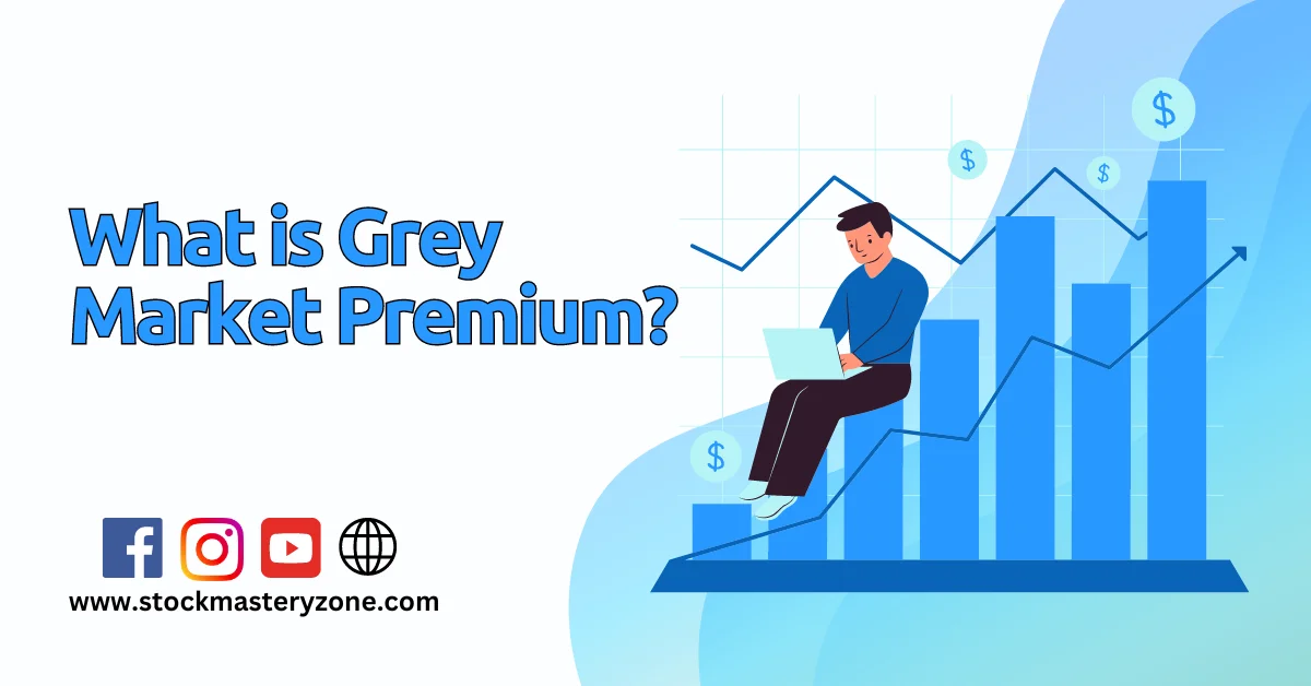 What Is Grey Market Premium (GMP) In IPO